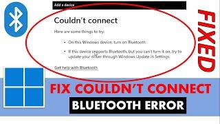  Fix "Couldn't Connect" Bluetooth Error on Windows 11 | Easy Solutions 2025