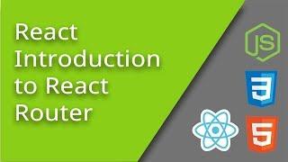 Introduction to React Router - Episode 10