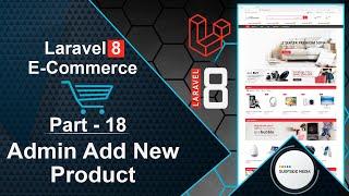 Laravel 8 E-Commerce - Admin Add New Product