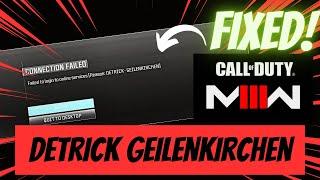 Modern warfare 3 Connection failed #DETRICK GEILENKIRCHEN error #mw3 fix || by borntoplaygames