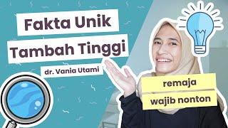 6 Fakta Unik Tambah Tinggi (GROWTH SPURT?!) | dr. Vania Utami