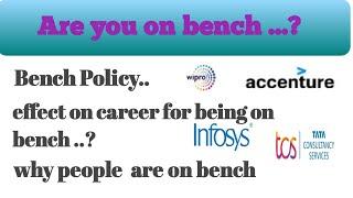 Bench policy |unallocated in TCS|Wipro|Infosys|Accenture| project allocation ||TCS|bench employees.