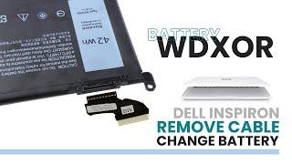 WDXOR Battery Cable Remove & Battery Change _ DELL Inspiron