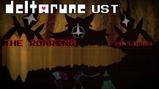 Deltarune UST - THE ROARING