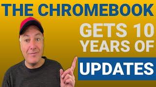 Chromebooks released after 2021 to get 10 years of updates, and many older Chromebooks get the same