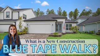 What is a New Construction Blue Tape Walk?