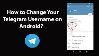 How to Change Your Telegram Username on Android?