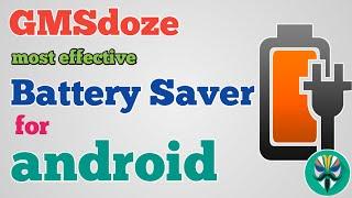 How to optimize System Apps and save battery using gmsdoze... Magisk Tutorial