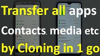 Transfer all contacts, apps, SMS, media by Cloning on Realme / OPPO android phones