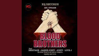 Blood Brothers (feat. Heritage, Jassie Jozzy, Jozzy & Love J)