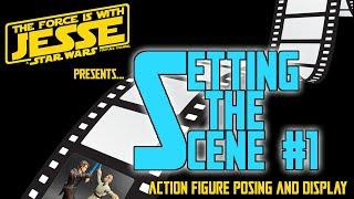 SETTING THE SCENE #1 - Action Figure Posing and Display