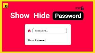 Create Show / Hide Password Using HTML CSS & JAVASCRIPT