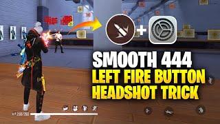 @smoothsneaky6998  LEFT FIRE BUTTON TRICK REVEALED I LEFT FIRE BUTTON SECRET SETTINGS PC FREE FIRE