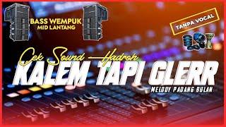 CEK SOUND HADROH BASS WEMPUK • Melody Padang Bulan - Kalem Tapi Glerrr || AR PRODUCTION