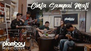 CINTA SAMPAI MATI - KANGEN BAND / RAFFA AFFAR || LIVE COVER PLAMBOY MUSIC