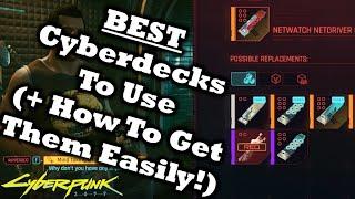 Cyberpunk 2077 Best Cyberdecks To Use (Overall & Early Game) & How To Get Them | OP For Quickhacks