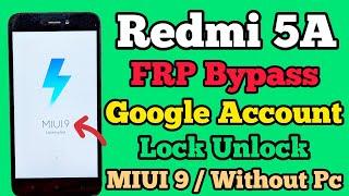 Redmi 5A FRP Bypass || MIUI 9/10/11 || Google Account Remove || Without Pc || New Method || 2024.