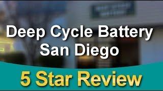 5 Star  Review  for Deep Cycle Battery San Diego by Tom C.