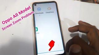 Oppo Mobile Screen Zoom Problem Solution || How to Disable Screen Zoom Problem in Oppo A53 Model