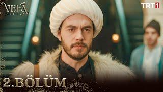 Vefa Sultan 2. Bölüm @trt1