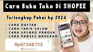 TERBARU 2024  CARA JUALAN DI SHOPEE TERLENGKAP PAKAI HP UNTUK PEMULA, CARA BUKA TOKO DI SHOPEE