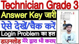 rrb technician grade 3 answer key 2024 login problem  technician grade 3 answer key 2024 server