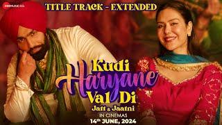 Kudi Haryane Val Di - Title Track | Ammy Virk & Sonam Bajwa | Komal Chaudhary, V Rakx, Happy Raikoti