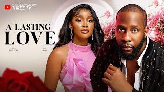 A LASTING LOVE | RAY EMODI | SANDRA OKUNZUWA | ISHA ABUBAKAR | NIGERIAN MOVIES