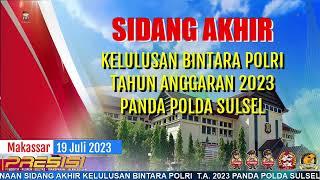 SIDANG AKHIR KELULUSAN BINTARA POLRI TA 2023