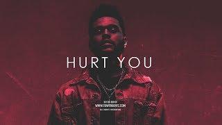 H U R T  Y O U - Emotional Dark Trap  - The Weeknd Type Beat (Prod. Tower Beatz x Marzen G)