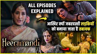 Heeramandi All Episodes Explained in Hindi | Heeramandi Full Webseries Explained