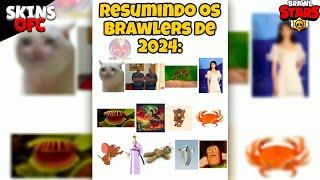 APENAS OS FÃS DE BRAWL STARS VÃO ENTENDER - RESUMINDO OS BRAWLERS DE 2024