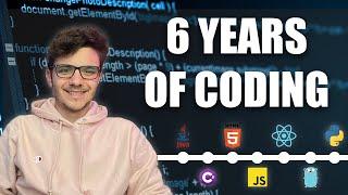 My 6 Year Coding Journey - What I Learned (Languages, jobs, university...)