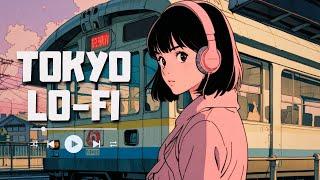 Tokyo Night Lofi  | Lofi Hiphop Mix ( Relax, Study & Focus ) with Chill Lofi Hiphop Beats