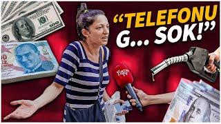 "Al Telefonu ... Sok!" Ekonomi Herkesi Sövdürdü! Sokak Röportajları | Ekonomi