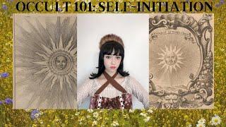 What Is Self-Initiation? | Occult 101