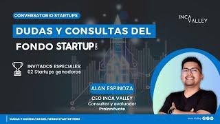 Consultorio abierto: Startup Perú 11G y fondos Proinnóvate 2025