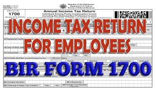 INCOME TAX RETURN FOR EMPLOYEES (BIR FORM 1700)