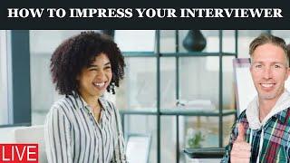 How to Impress Your Interviewer