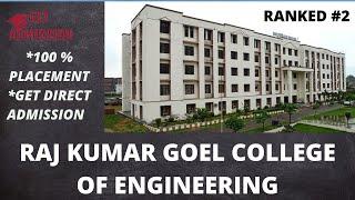 RAJ KUMAR GOEL COLLEGE OF ENGINEERING | GHAZIABAD | TOP COLEGE FOR BTECH | DIRECT ADMISSION PROCESS