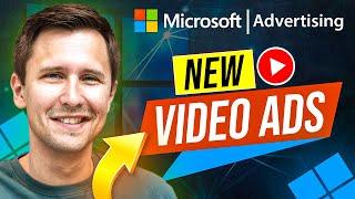 *NEW* Microsoft Ads VIDEO ADS - Get In Now While It's HOT | Complete 2023 Tutorial