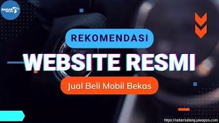 Rekomendasi Website Resmi Jual Beli Mobil Bekas