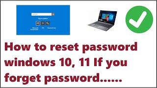 How to reset password windows 10, 11 If you forget password 2024