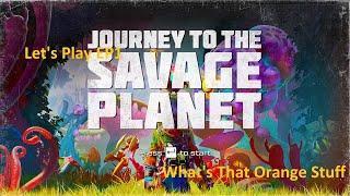 Journey To The Savage Planet EP1