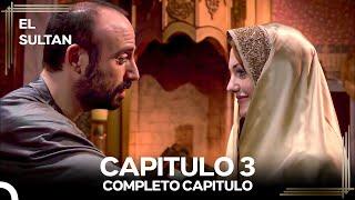 El Sultán Capitulo 3 #denuevo