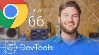 Chrome 66 - What's New in DevTools