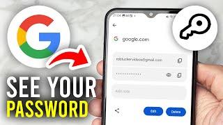 How To See Google Account Password In Mobile - Full Guide