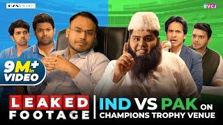 Leaked Footage - India Vs Pakistan On Champions Trophy Venue | RVCJ Media