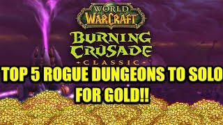 Best Solo Rogue Gold dungeons in TBC