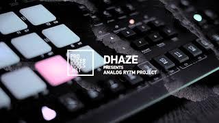 DHAZE pres. ANALOG RYTM project, patterns for minimal house